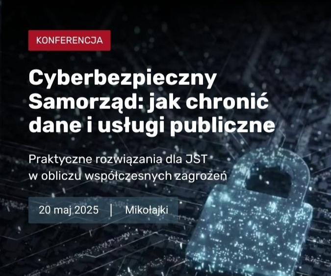 Konferencja Cyberbezpieczny samorząd
